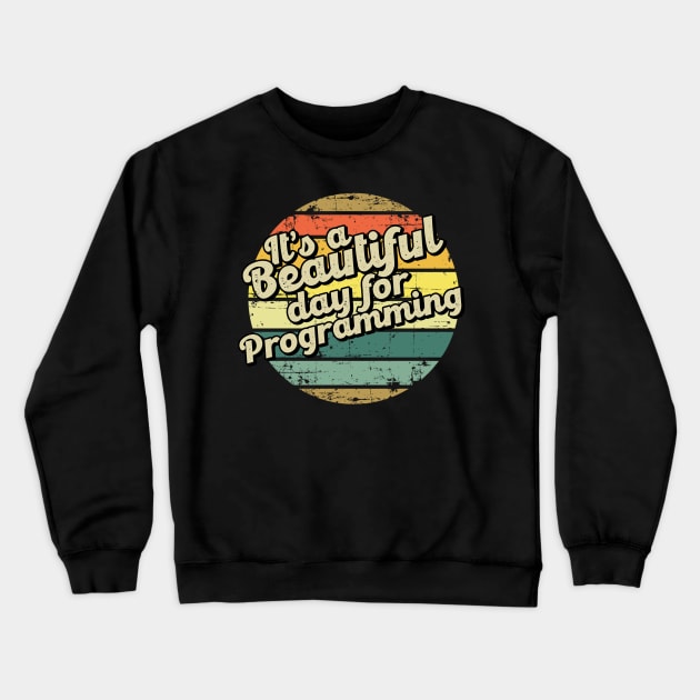 Programming gift for programmer. Perfect present for mother dad friend him or her Crewneck Sweatshirt by SerenityByAlex